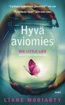 Liane Moriarty - Hyvä aviomies