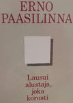 Erno Paasilinna - Lausui alustaja, joka korosti