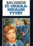 Jean Webster - St. Ursula-koulun tytöt