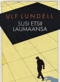 Ulf Lundell - Susi etsii laumaansa