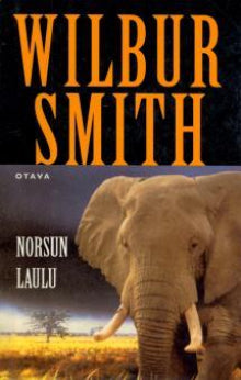 Wilbur Smith - Norsun laulu