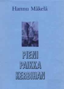 Hannu Mäkelä - Pieni paikka Kerbihan