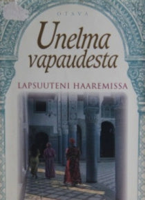 Fatima Mernissi - Unelma vapaudesta