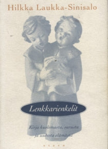 Hilkka Laukka-Sinisalo - Lenkkarienkelit