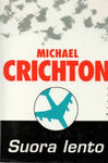 Michael Crichton - Suora lento