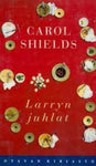 Carol Shields - Larryn juhlat