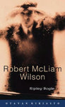 Robert McLiam Wilson - Ripley Bogle