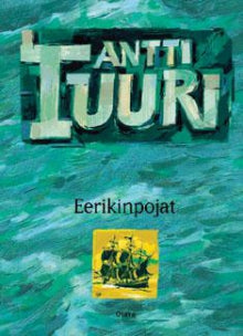 Antti Tuuri - Eerikinpojat