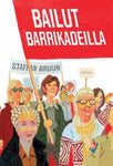 Staffan Bruun - Bailut barrikadeilla