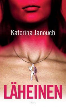 Katerina Janouch - Läheinen