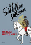 Heikki Hietamies - Soitellen sotaan