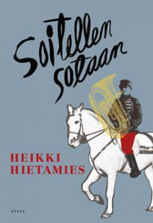 Heikki Hietamies - Soitellen sotaan