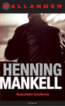 Henning Mankell - Kasvoton kuolema