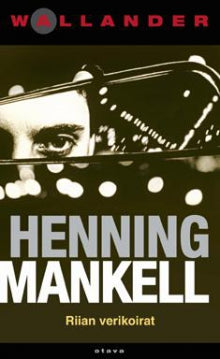 Henning Mankell - Riian verikoirat