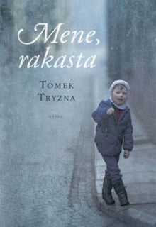 Tomek Tryzna - Mene, rakasta