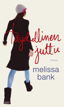 Melissa Bank - Täydellinen juttu