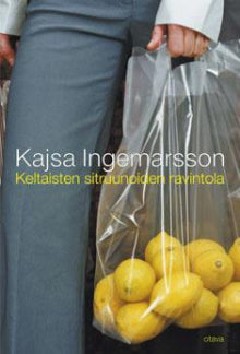 Kajsa Ingemarsson - Keltaisten sitruunoiden ravintola