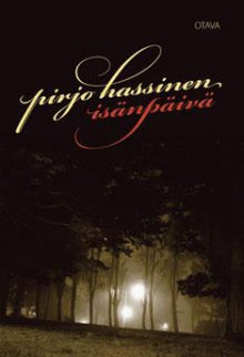 Pirjo Hassinen - Isänpäivä