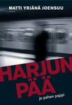 Matti Yrjänä Joensuu - Harjunpää ja pahan pappi