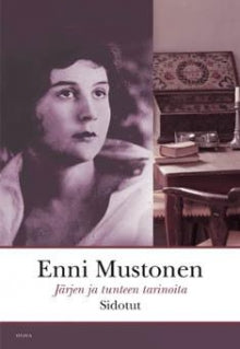 Enni Mustonen - Sidotut