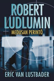 Eric Van Lustbader - Robert Ludlumin Medusan perintö