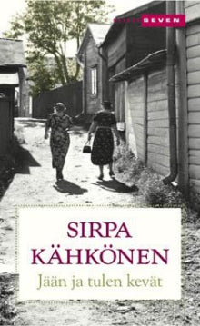 Sirpa Kähkönen - Jään ja tulen kevät