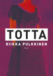 Riikka Pulkkinen - Totta