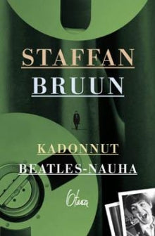 Staffan Bruun - Kadonnut Beatles-nauha