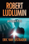 Eric Van Lustbader - Robert Ludlumin Medusan petos