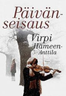 Virpi Hämeen-Anttila - Päivänseisaus