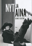 Diane Keaton - Nyt ja aina