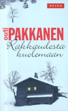 Outi Pakkanen - Rakkaudesta kuolemaan