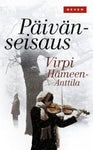 Virpi Hämeen-Anttila - Päivänseisaus