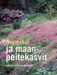 Bjørg A Raybo - Nurmikot ja maanpeitekasvit