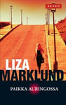 Liza Marklund - Paikka auringossa