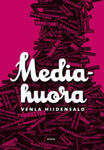 Venla Hiidensalo - Mediahuora