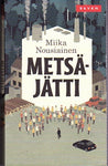 Nousiainen Miika - Metsäjätti