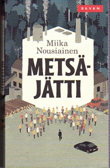 Nousiainen Miika - Metsäjätti