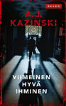 A J Kazinski - Viimeinen hyvä ihminen