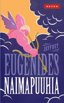 Jeffrey Eugenides - Naimapuuhia