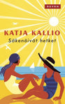 Katja Kallio - Säkenöivät hetket