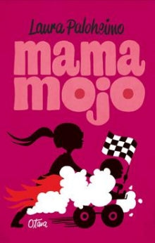 Laura Paloheimo - Mama Mojo