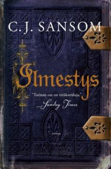 C J Sansom - Ilmestys