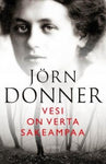 Jörn Donner - Vesi on verta sakeampaa