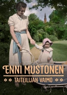 Enni Mustonen - Taiteilijan vaimo