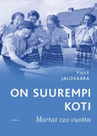 Ville Jalovaara - On suurempi koti