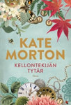 Kate Morton - Kellontekijän tytär