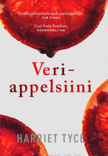 Harriet Tyce - Veriappelsiini