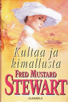 Fred Mustard Stewart - Kultaa ja kimallusta