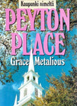 Grace Metalious - Kaupunki nimeltä Peyton Place